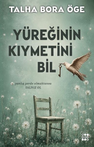 Yüreğinin Kıymetini Bil