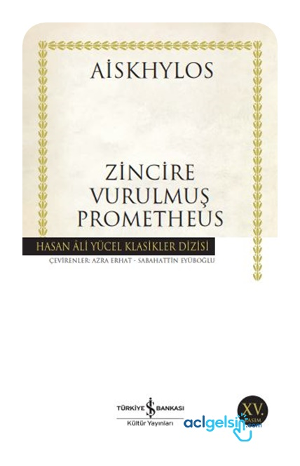 Zincire Vurulmuş Prometheus - Hasan Ali Yücel Klasikleri
