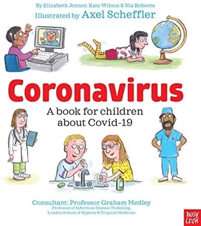 Nosy Crow Coronavirus: A Book for Children