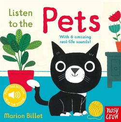 Nosy Crow Listen to the Pets