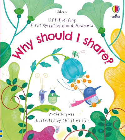 Usborne First Questions and Answers: Why Should I Share?