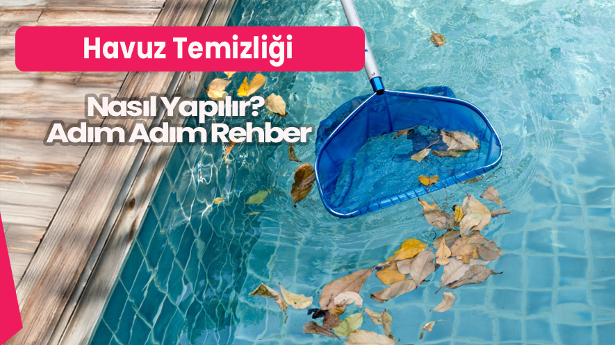 Havuz temizliği için gerekli ekipmanlar