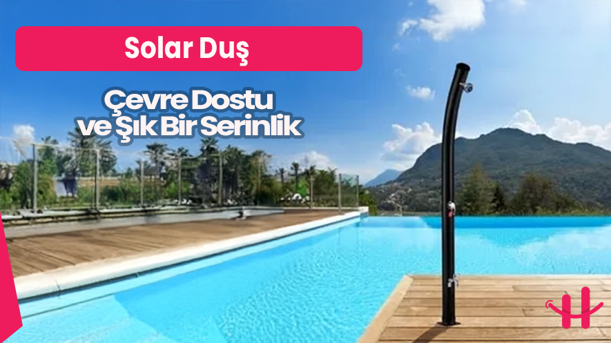 2025 güneş enerjili solar duş