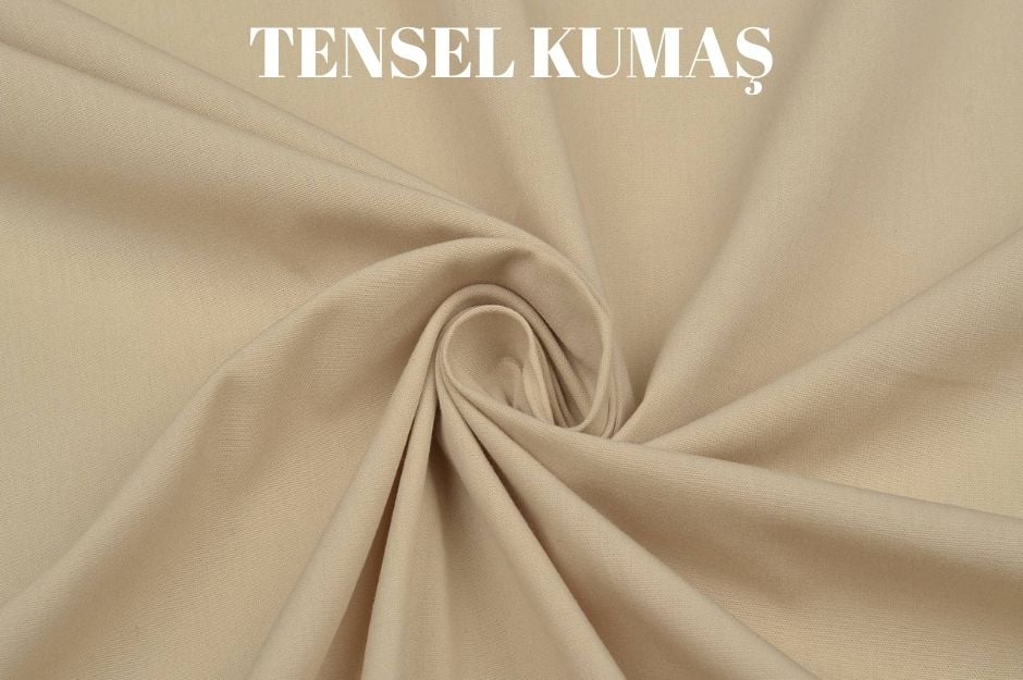 Tensel (Tencel®) Kumaş (Lyocell)