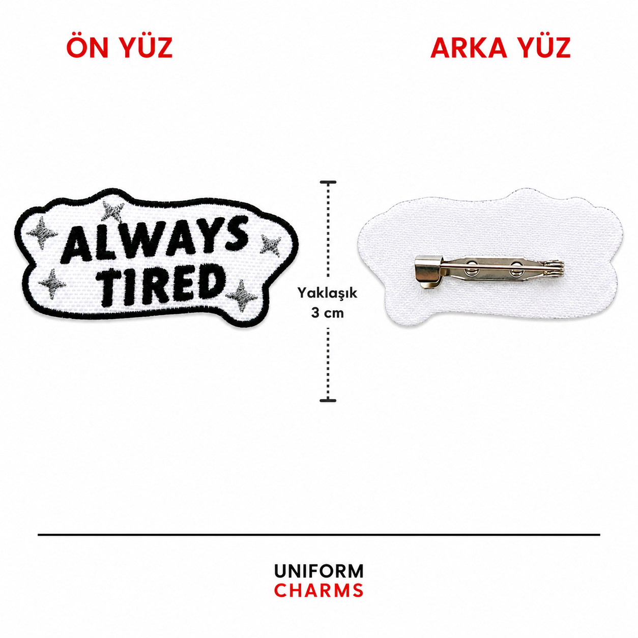 Uniform Charms™ Always Tired Broş Charm