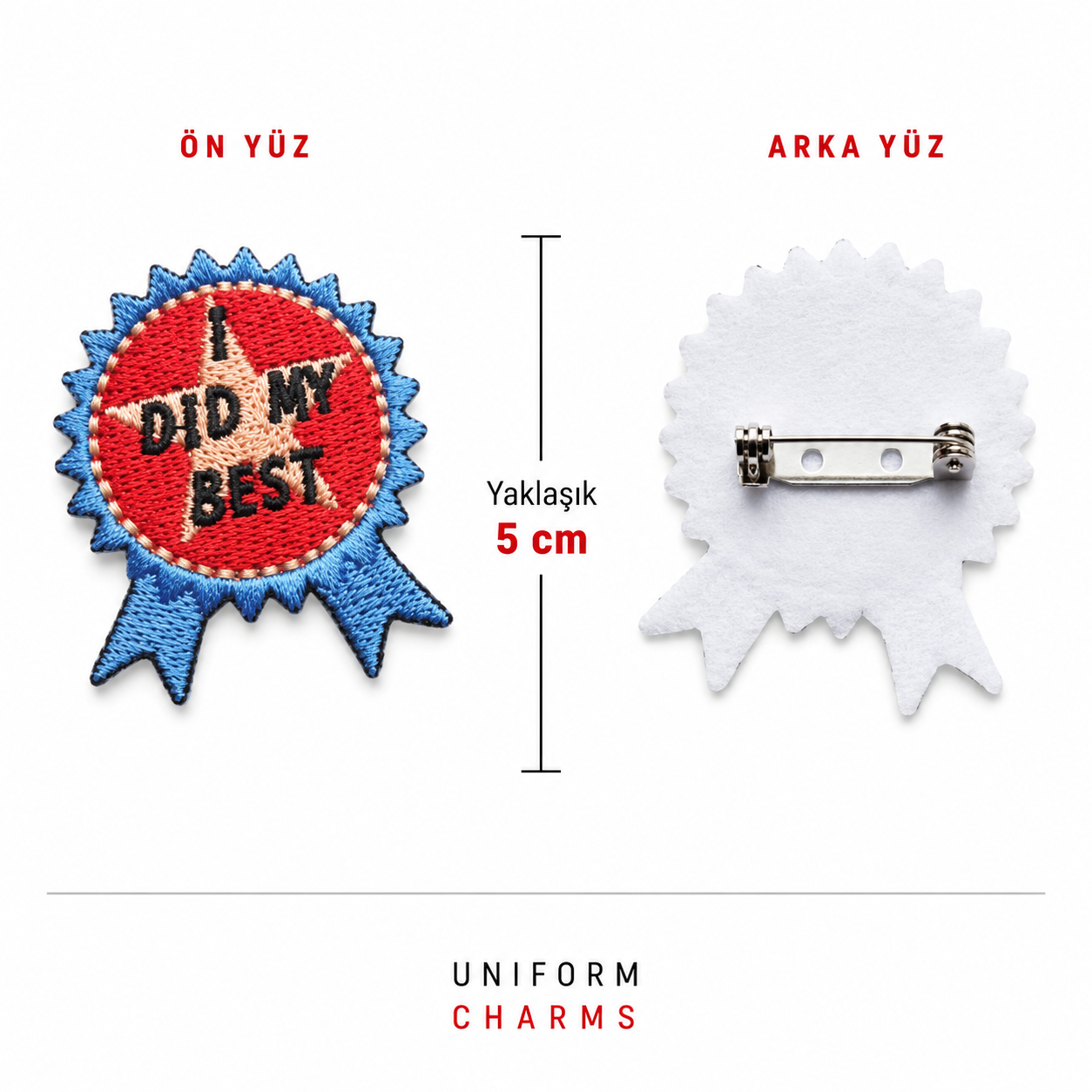 Uniform Charms™ I Did My Best (Kırmızı Rozet) Broş Charm