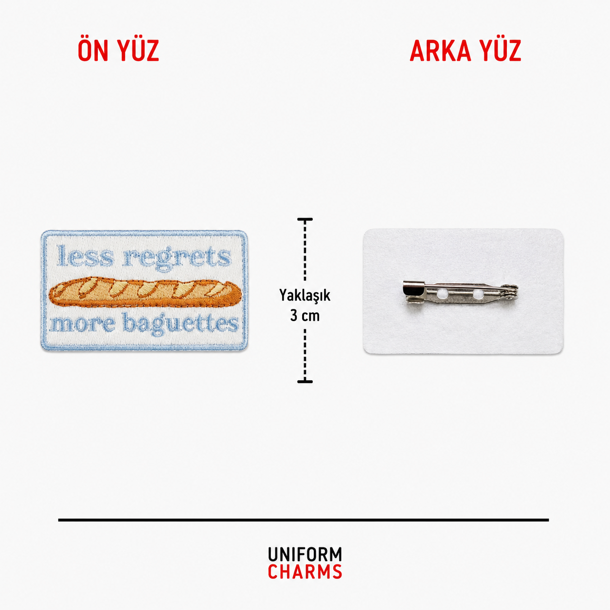 Uniform Charms™ Less Regrets More Baguettes Broş Charm