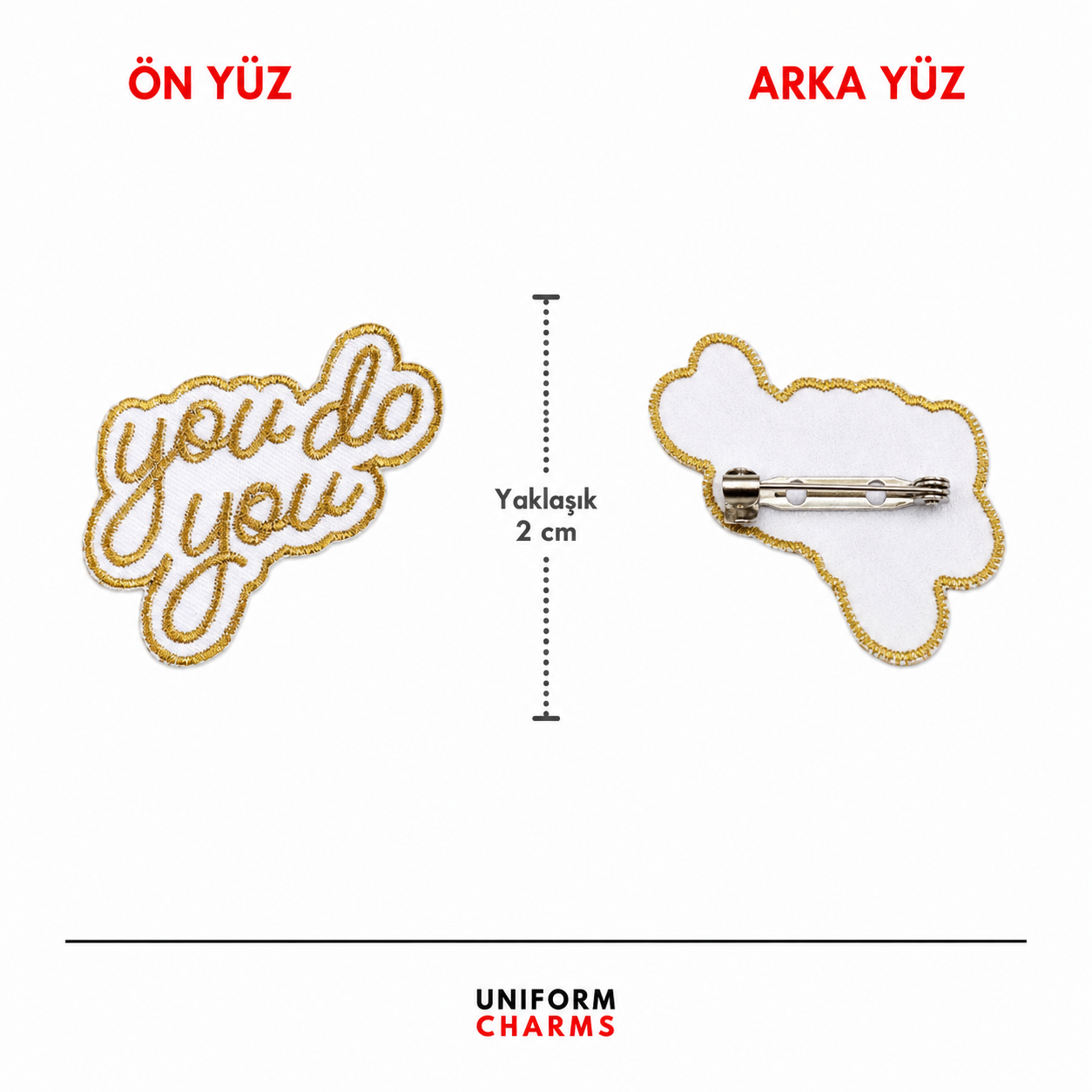 Uniform Charms™ You Do You Broş Charm