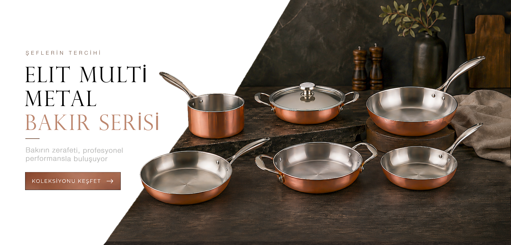 Elit Multi Metal Bakır Serisi