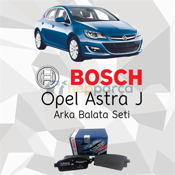 Opel Astra J Arka Fren Balatası BOSCH