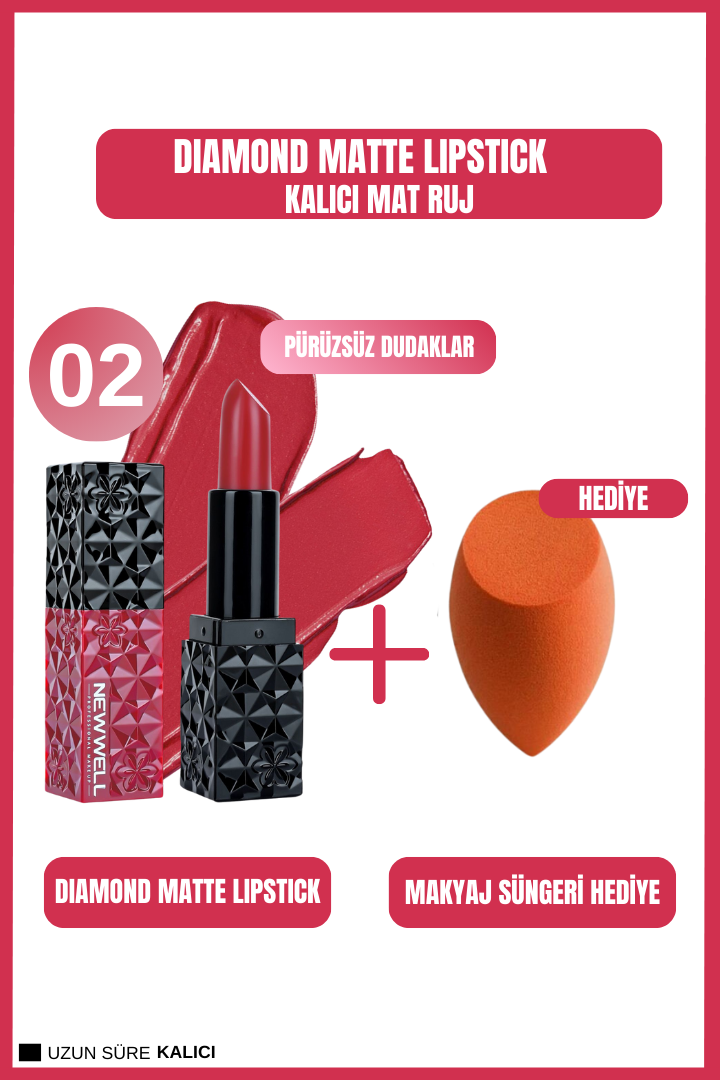 New Well Diamond Matte Lipstick 02 Gün Boyu Kalıcı+Makyaj Süngeri Hediye
