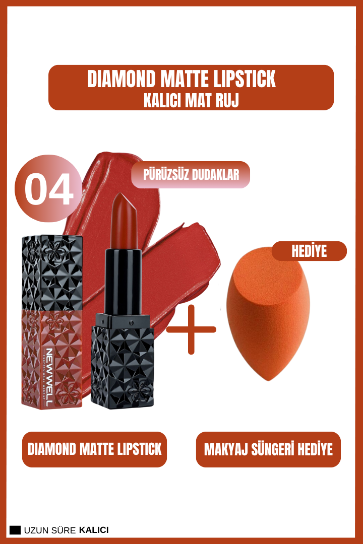 New Well Diamond Matte Lipstick 04 Gün Boyu Kalıcı+Makyaj Süngeri Hediye
