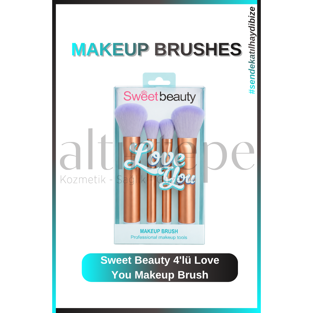 Sweet Beauty 4''lü Love You Makeup Brush