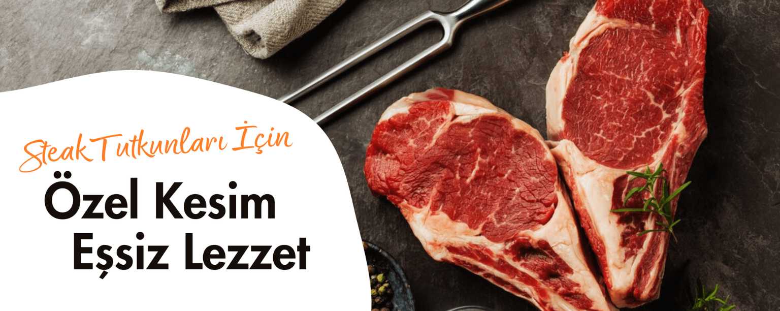 özel kesim steak et