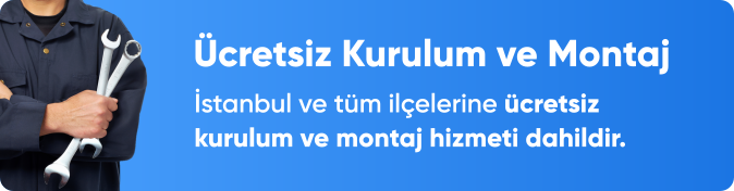 Ücretsiz kurulum ve montaj hizmeti