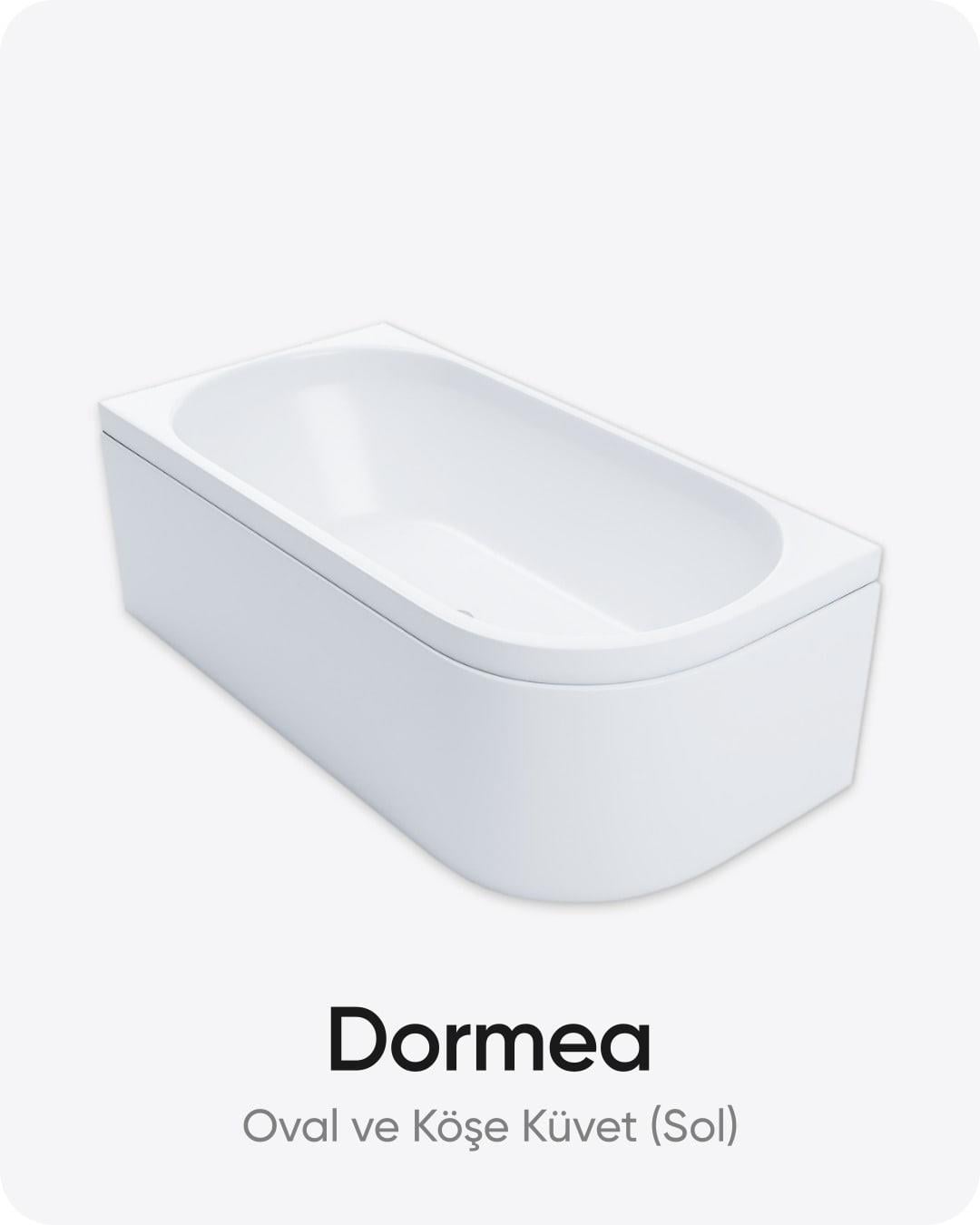 Dormea Oval ve Köşe Dökme Akrilik Küvet 180x80x57 cm