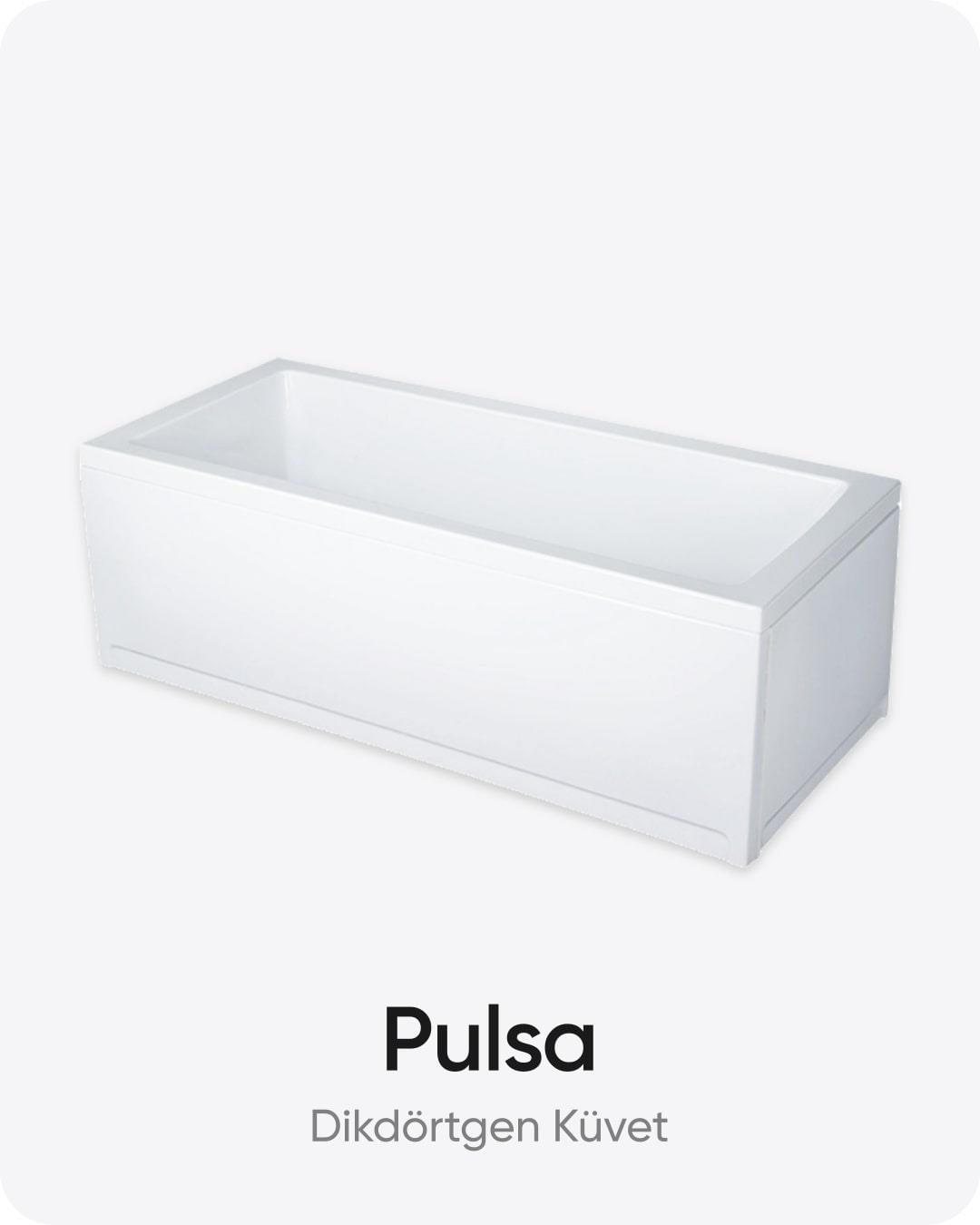 Pulsa Dikdörtgen Dökme Akrilik Küvet