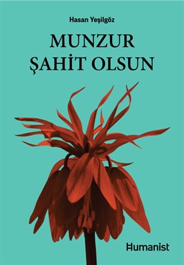 Munzur Şahit Olsun Hasan Yeşilgöz 9786050614015
