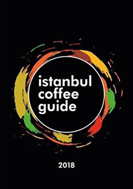 İstanbul Coffee Guide 2018 - 9786056877803