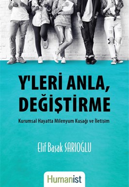 Hümanist Kitap Yayıncılık Yleri Anla Değiştirme Elif Başak Sarıoğlu 9786059905282