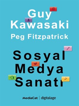 Mediacat Kitapları Sosyal Medya Sanatı Guy Kawasaki, Peg Fitzpatrick 9786054584703