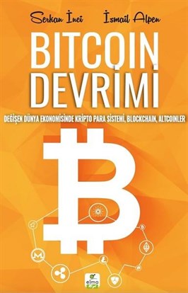 Elma Yayınları Bitcoin Devrimi Serkan İnci, İsmail Alpen 9786059367271