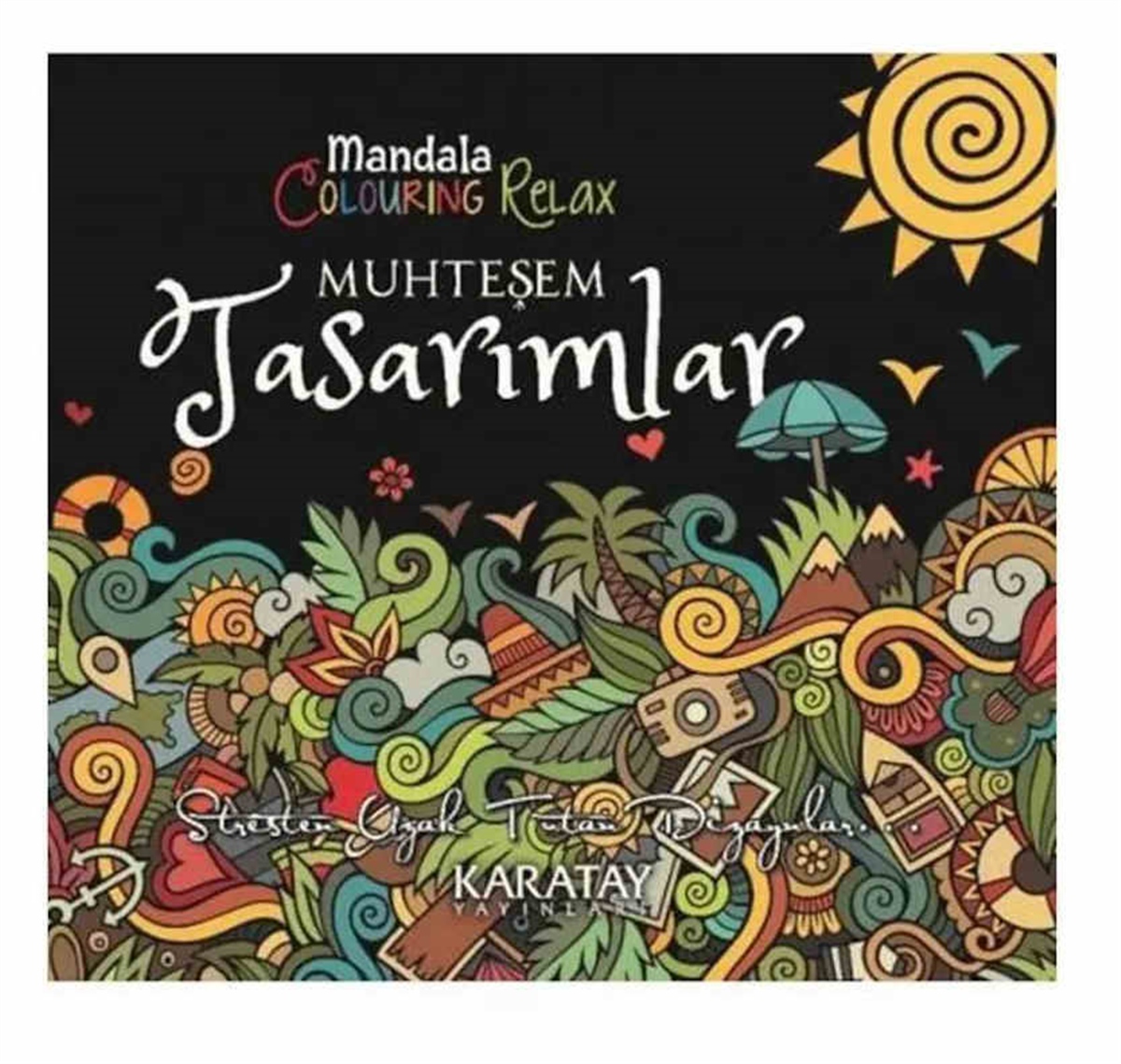 Karatay 4E Boyama Kitabı Muhteşem Tasarımlar Mandala 