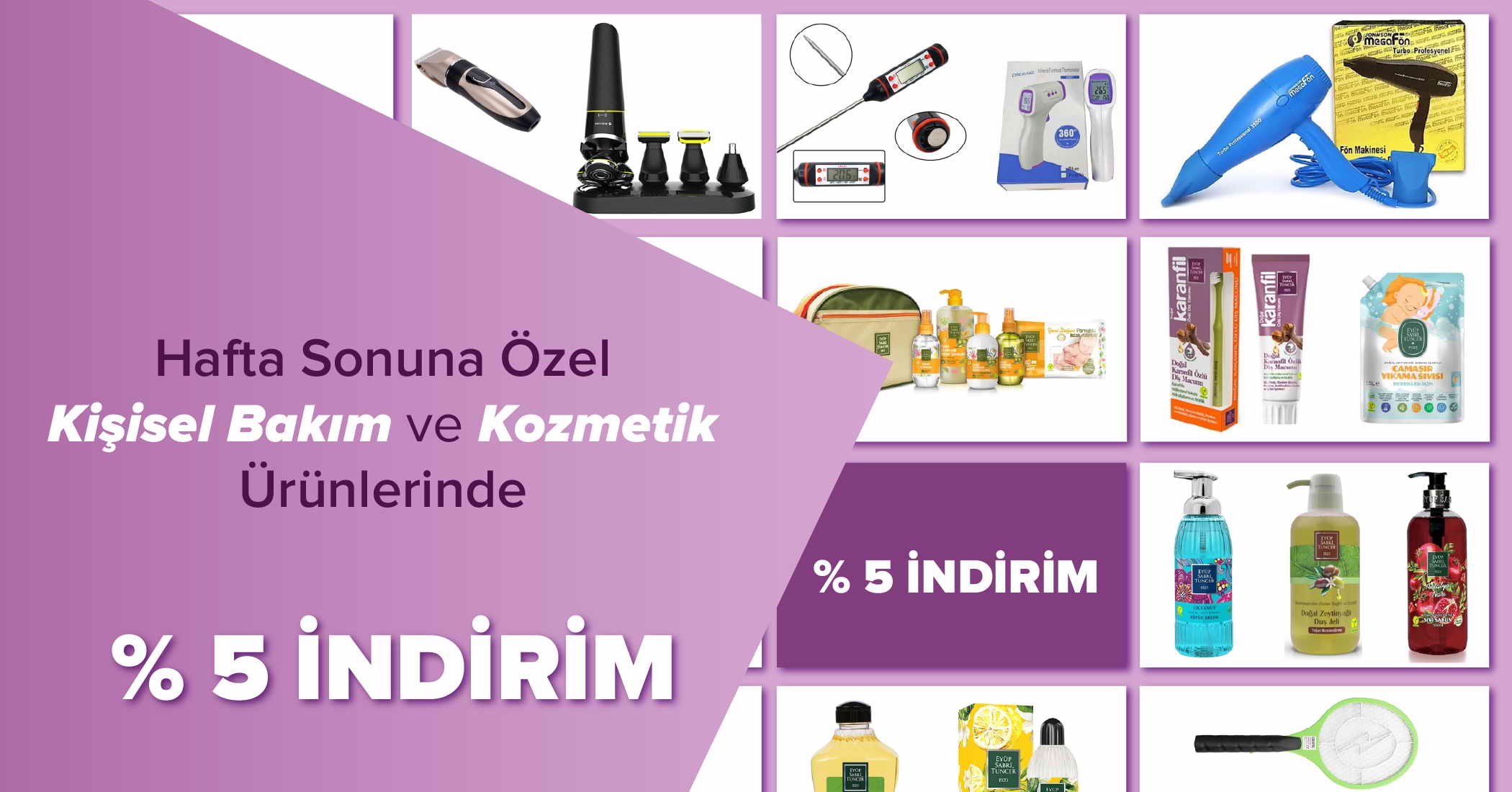 Hafta Sonu Kişisel Bakım ve Kozmetik Ürünlerinde %5 İndirim