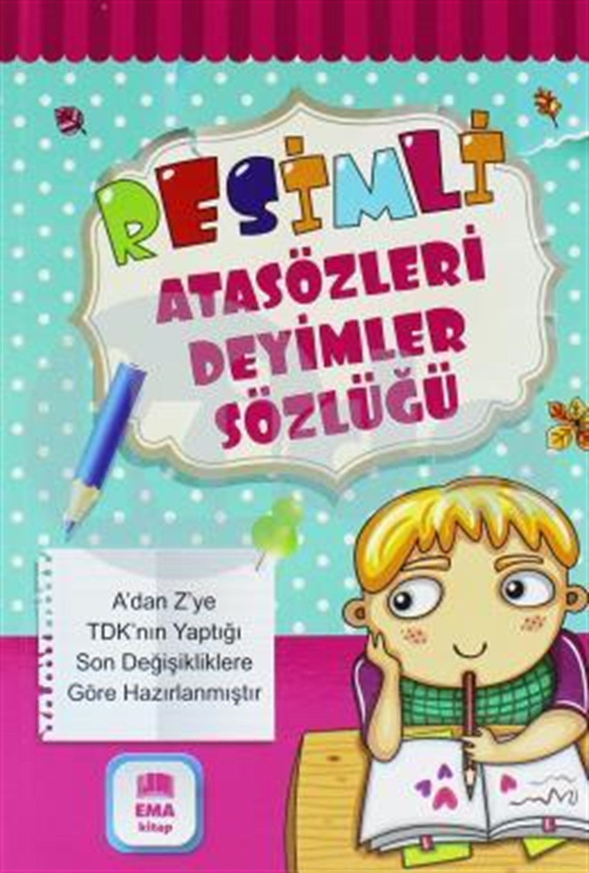 Ema Kitap Resimli Atasözleri Deyimler