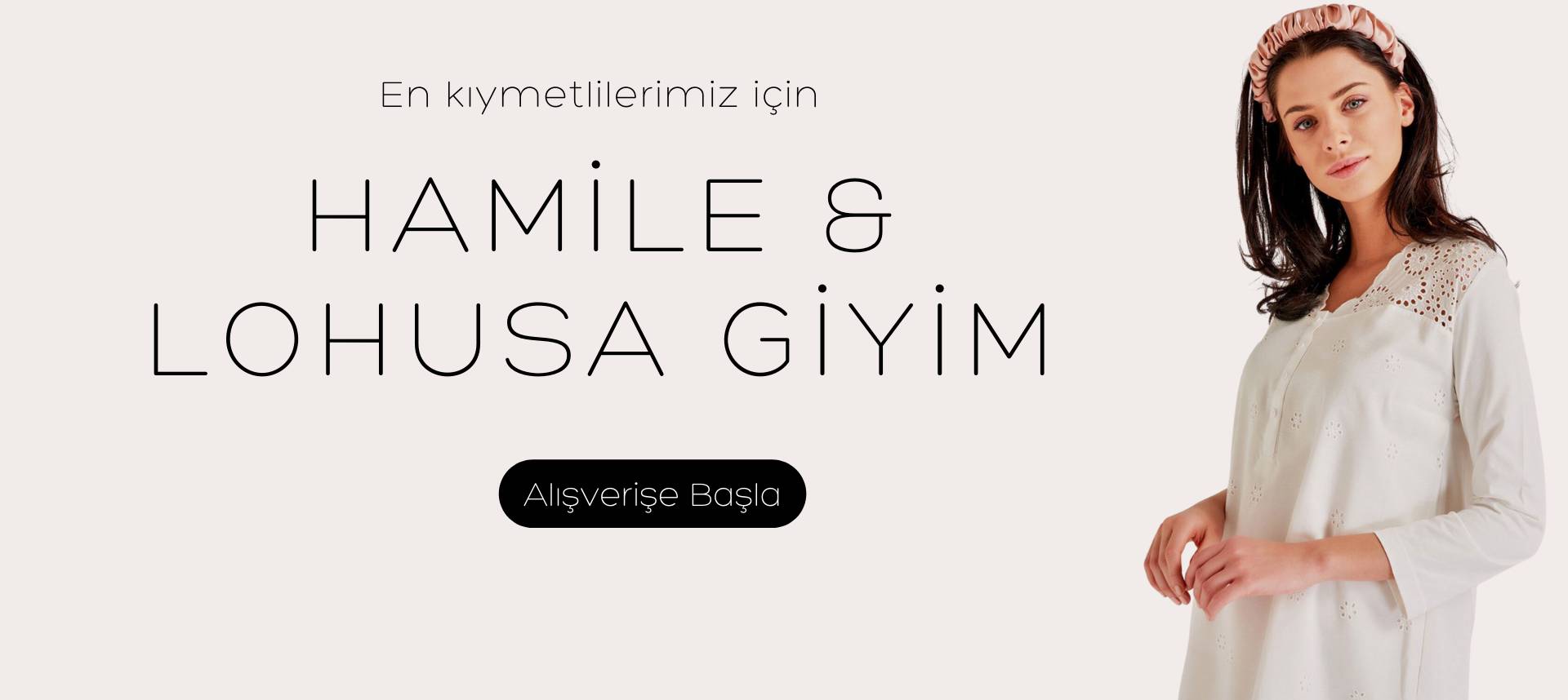 Hamile & Lohusa Giyim