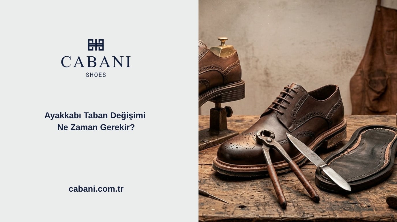 Ayakkabı Taban Değişimi Ne Zaman Gerekir?