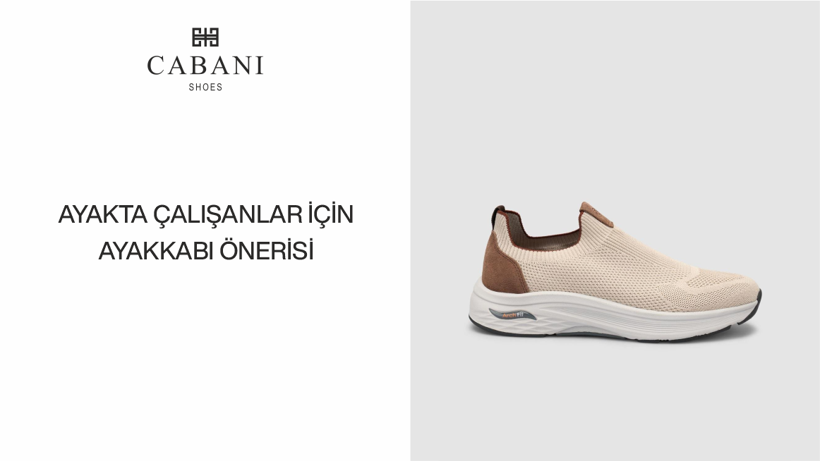 Ayakta Çalışanlar için Ayakkabı Önerisi