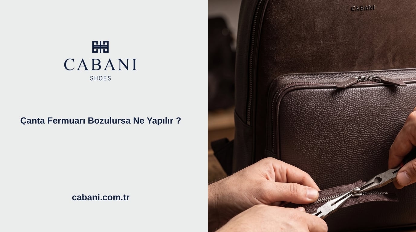 Çanta Fermuarı Bozulursa Ne Yapılır?