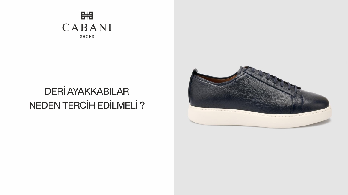 Deri Ayakkabılar Neden Tercih Edilmeli?