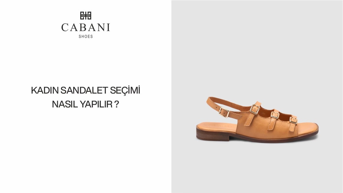 Kadın Sandalet Seçimi Nasıl Yapılır?