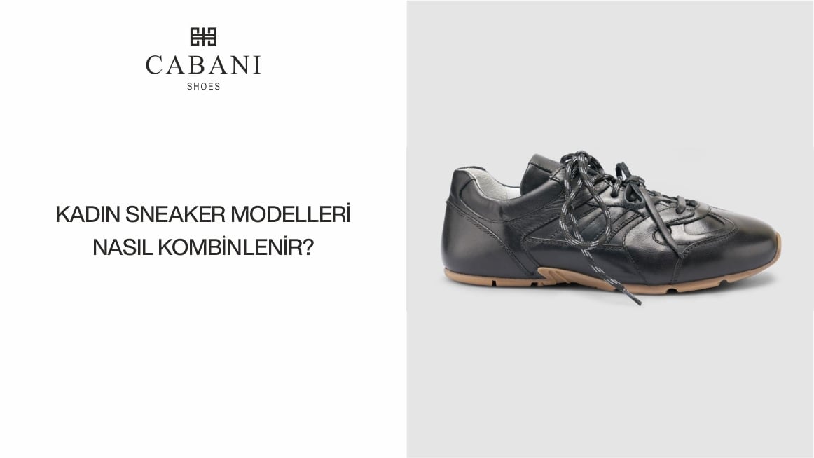 Kadın Sneaker Modelleri Nasıl Kombinlenir?