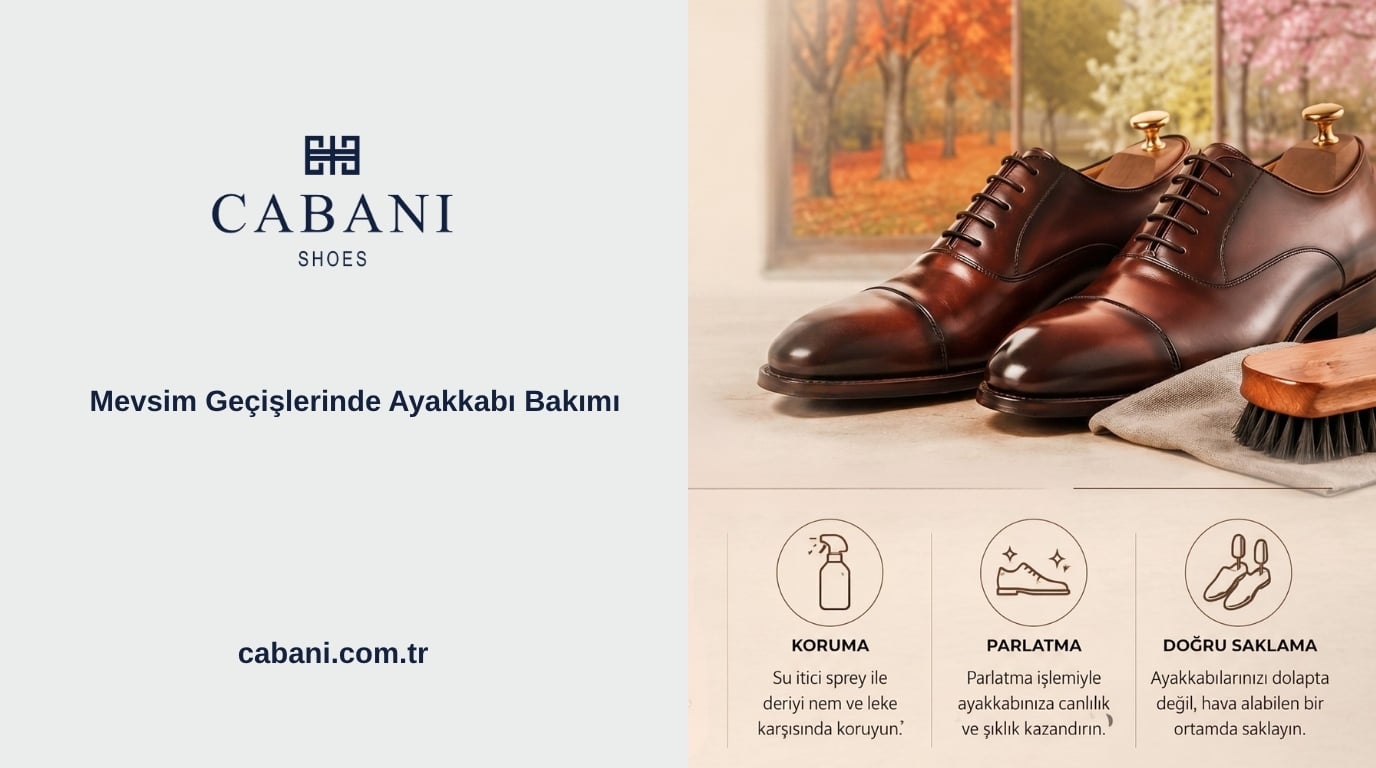 Mevsim Geçişlerinde Ayakkabı Bakımı