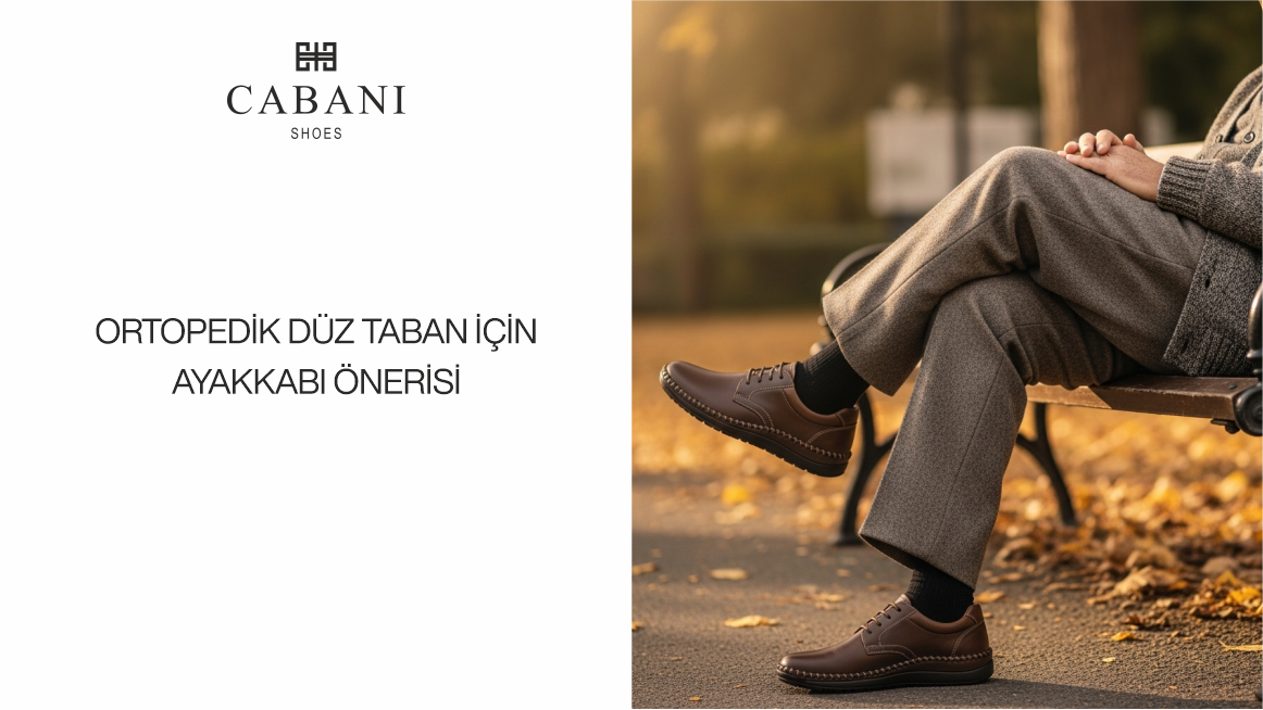 Ortopedik Düz Taban için Ayakkabı Önerisi