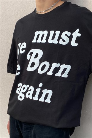 Must Born Again Baskılı Siyah Oversize Tshirt