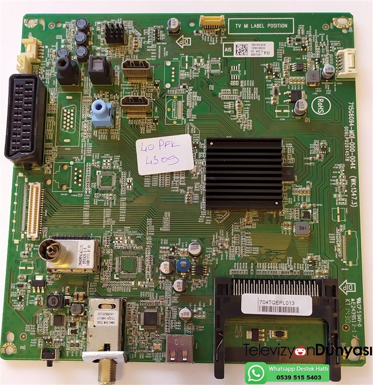 PHILIPS 40PFK4309/12 ANAKART 715G6094-M0I-000-004K (WK.1347.3) 705TXESC6 704TQEPL013 TPT400LA-J6PE1