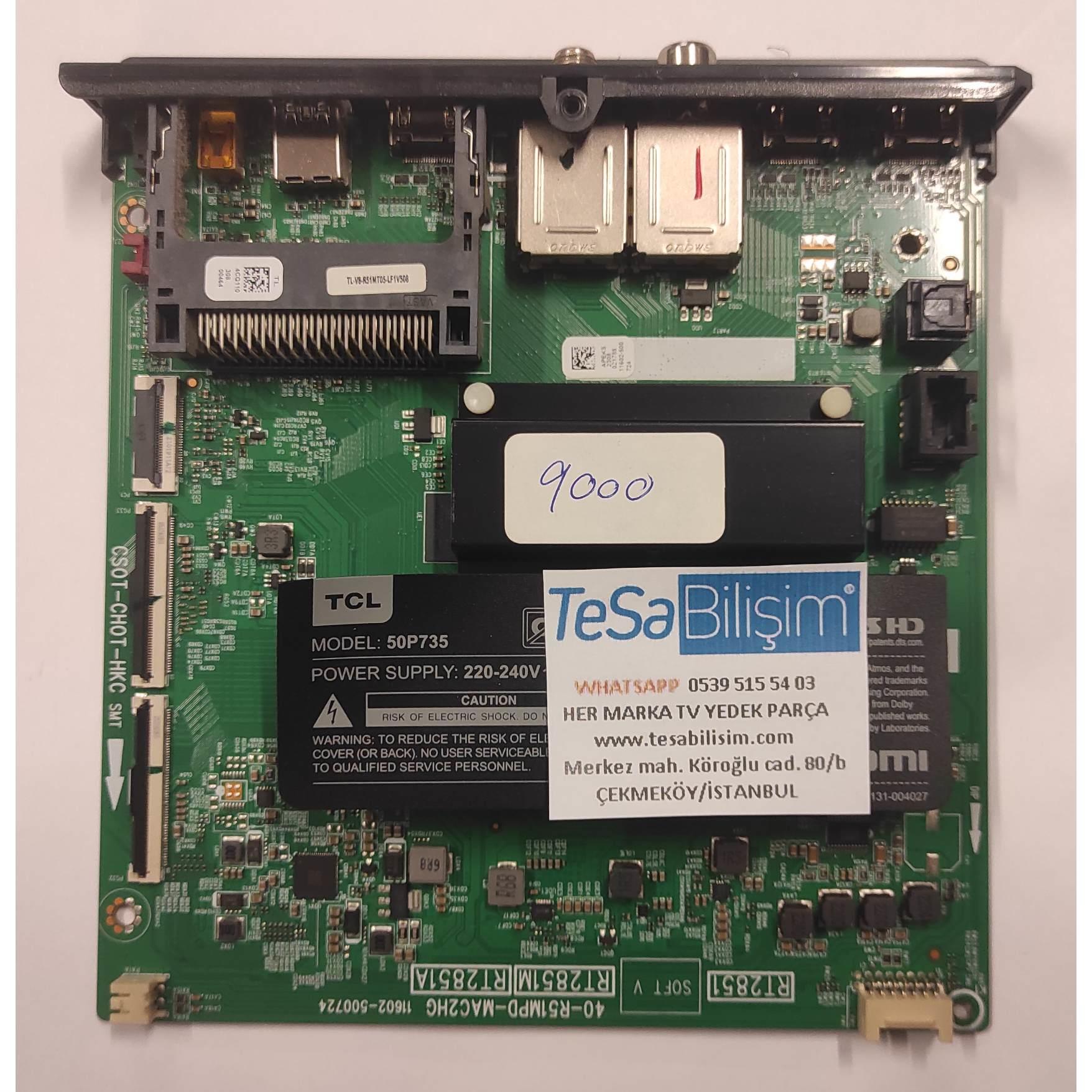 TCL 50P735 ANAKART , 4CQ110 , RT2851 , 40-R51MPD-MAC2HGTCL 50P735 ANAKART , 4CQ110 , RT2851 , 40-R51MPD-MAC2HG