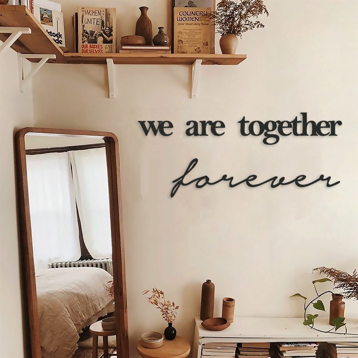We Are Together Forever Texte Mural