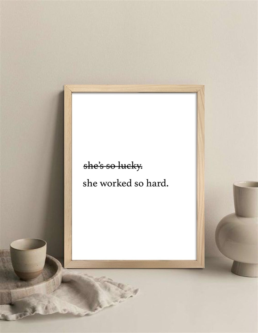 She Worked So Hard Çerçeveli Poster