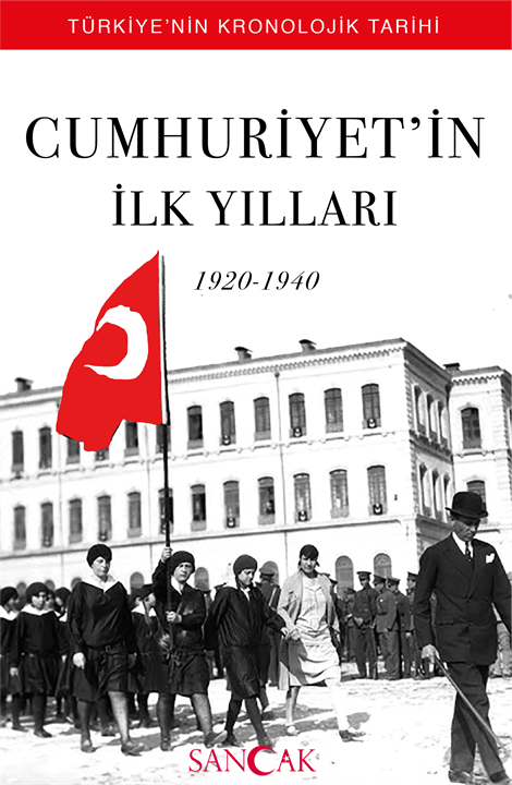 Cumhuriyet'in İlk Yılları 1920-1940 - 9786257944946