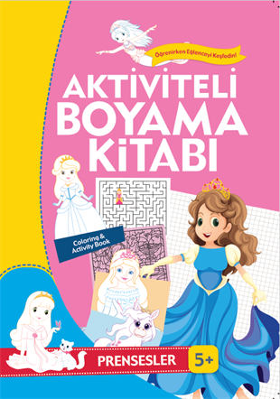 Çocuklar İçin Aktiviteli Boyama Kitabı 5 Yaş - Prensesler Pembe Kitap  - 9789752465756