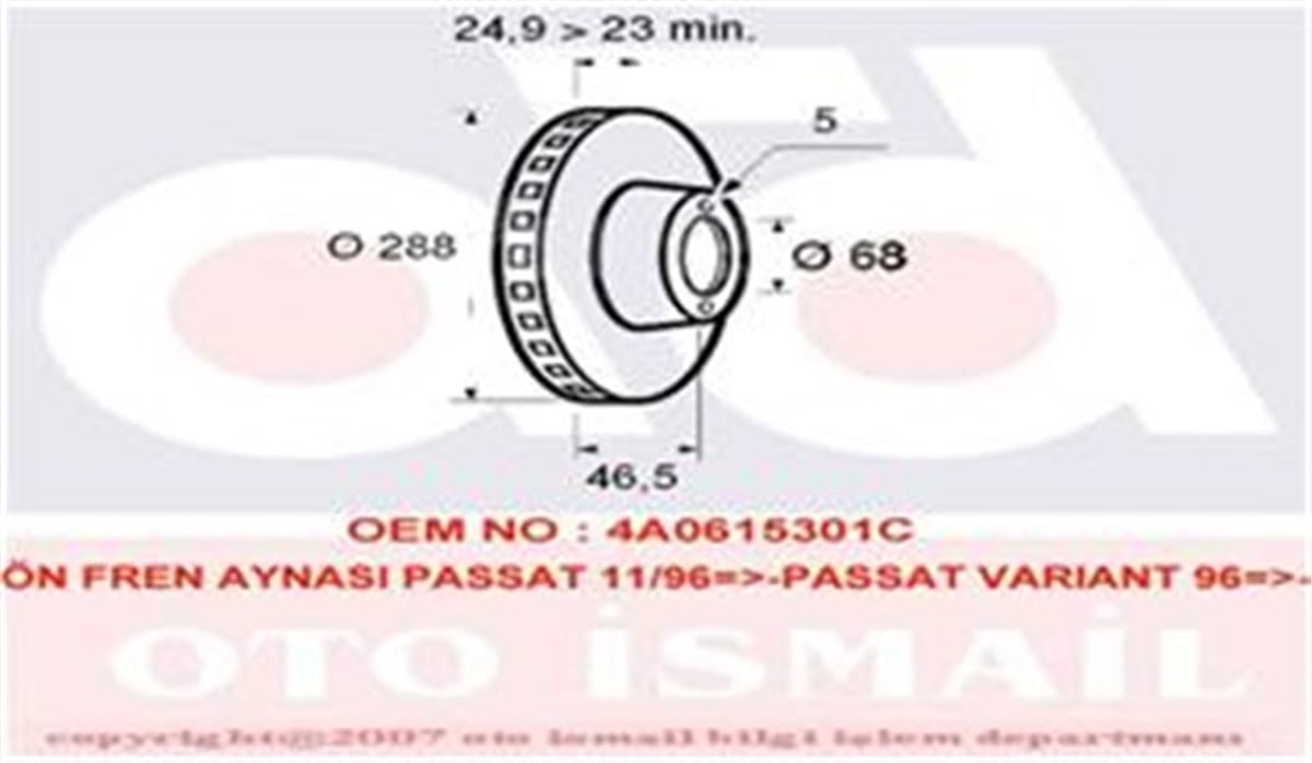 A4ÖN FREN AYNASI ADET PASSAT-VARIANT 11-96-5.05 AUDI A4-A6 1.8 20V-1.9TDI 97 288X25X5DLXHAVALI VALEO 197222VALEOVALEO 197222