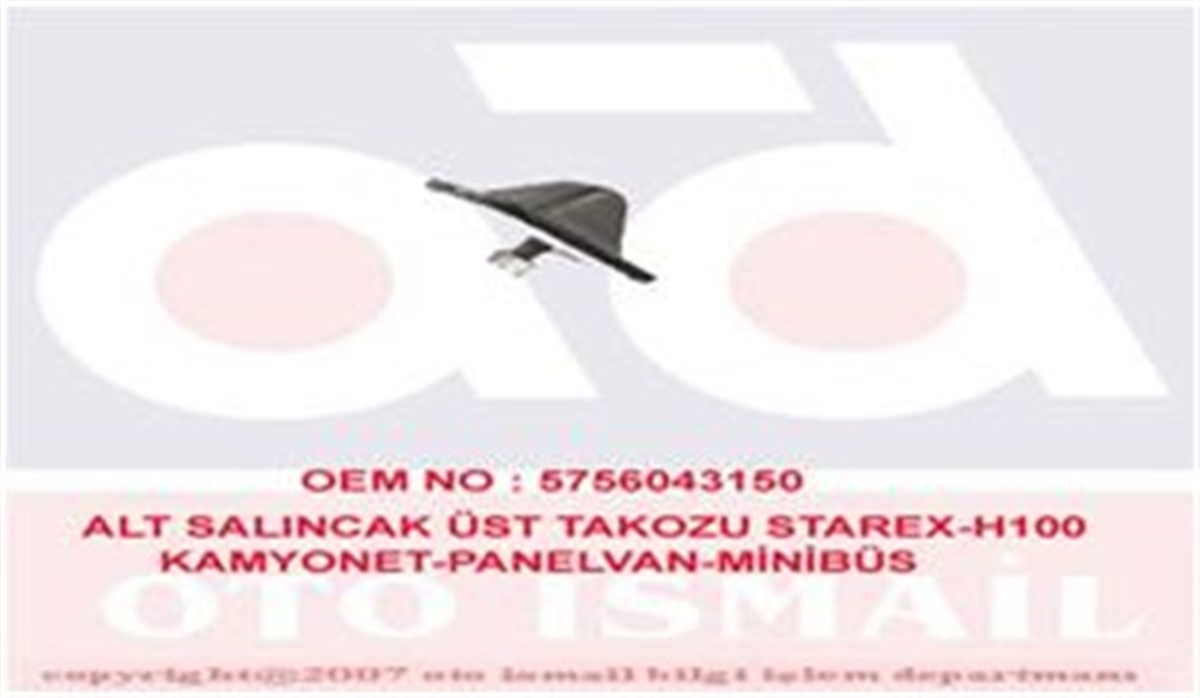 MINIALT SALINCAK ÜST TAKOZU STAREX-H100 KAMYONET-PANELVAN-MİNİBÜS OCAN 115OTOCANOCAN 115