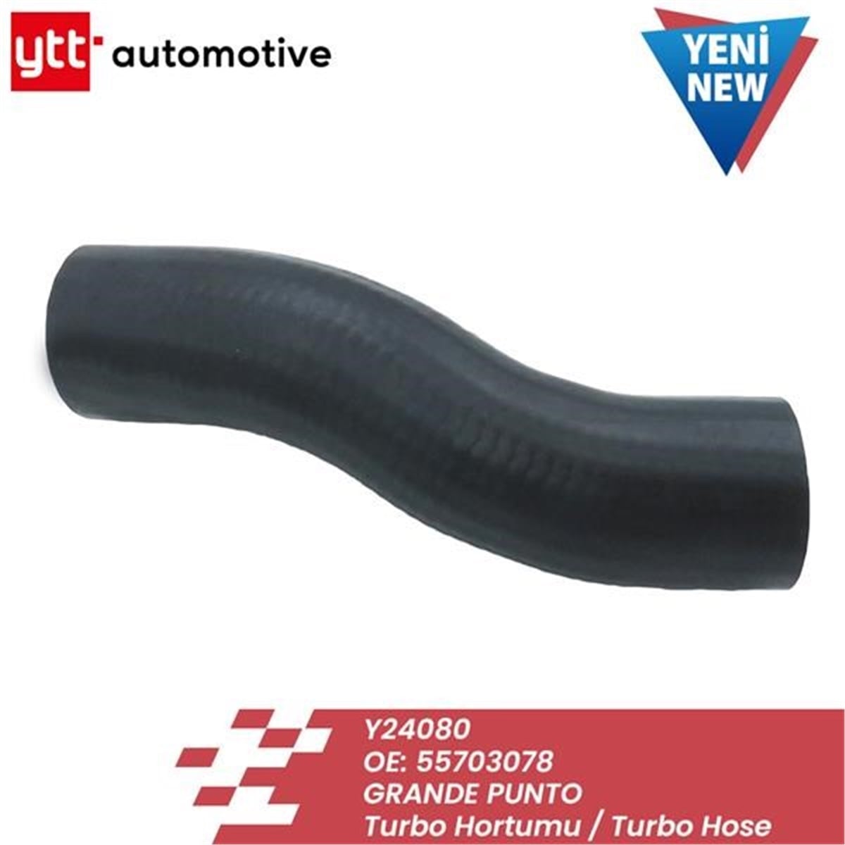 PUNTOTURBO HORTUMU KÜÇÜK GRANDE PUNTO 05- YTT 24080YTTYTT 24080