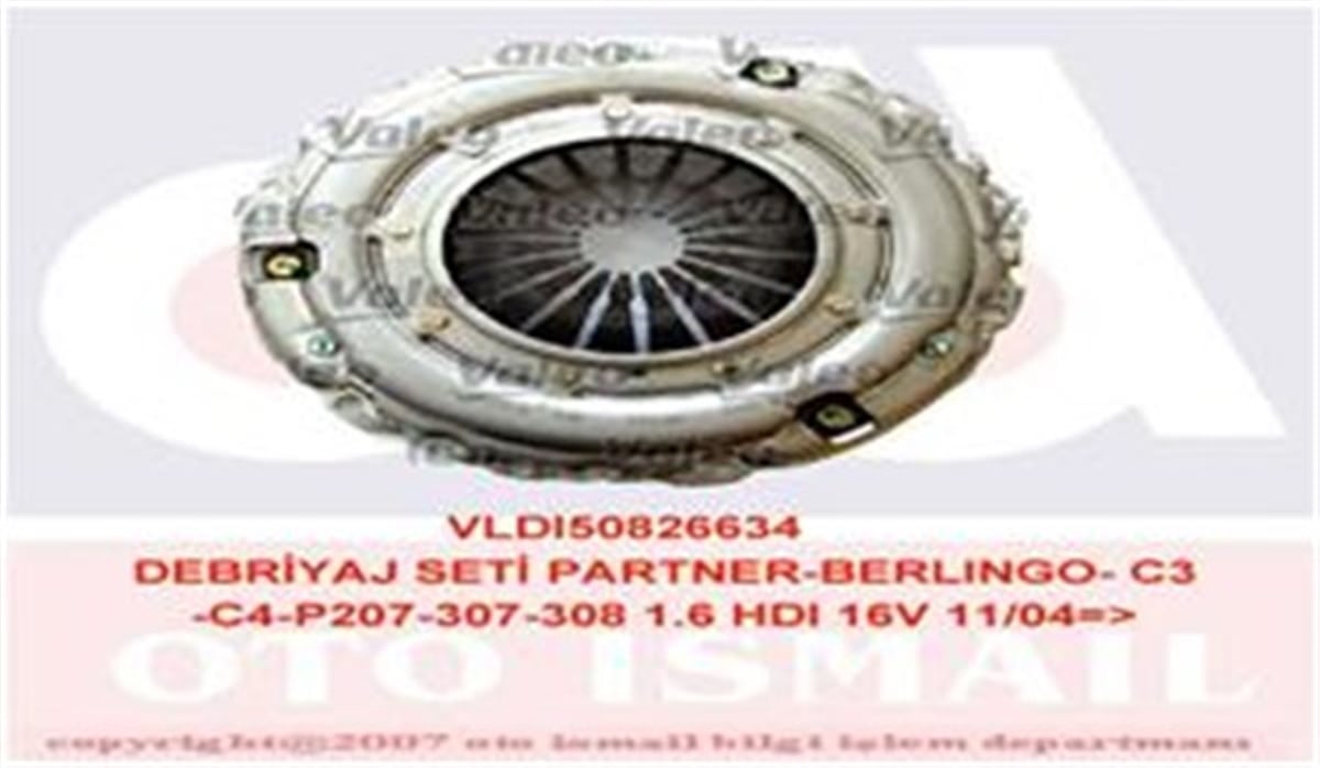 YEDEK PARÇA877634 DEBRIYAJ SETİ PARTNER-BERLINGO-C3-JUMPY-C4-XSARA-207-307-308-EXPERT 1.6HDI 16V 05 DV6BTED4 VALEO 877634VALEOVALEO 877634