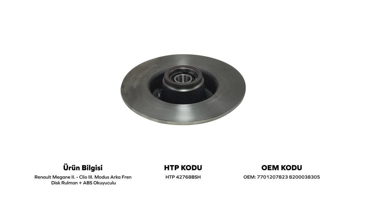YEDEK PARÇAARKA FREN DİSK AYNASI BİLYALI ABS OKUYUCULU 4 BİJON MEGANE II/CLİO III/MODÜSHATİPOĞLU*HTP42768BSH